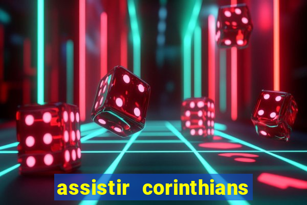 assistir corinthians x palmeiras ao vivo futemax